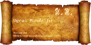 Ugrai Mihály névjegykártya